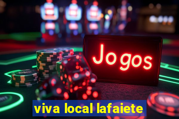 viva local lafaiete